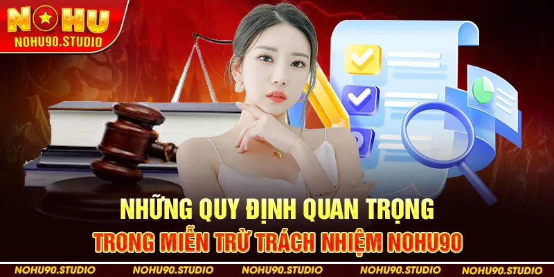 Những quy định quan trọng trong miễn trừ trách nhiệm NOHU90