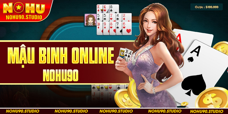 Mậu Binh Online NOHU90