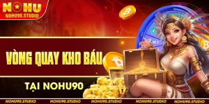 Vòng Quay Kho Báu Tại Nohu90